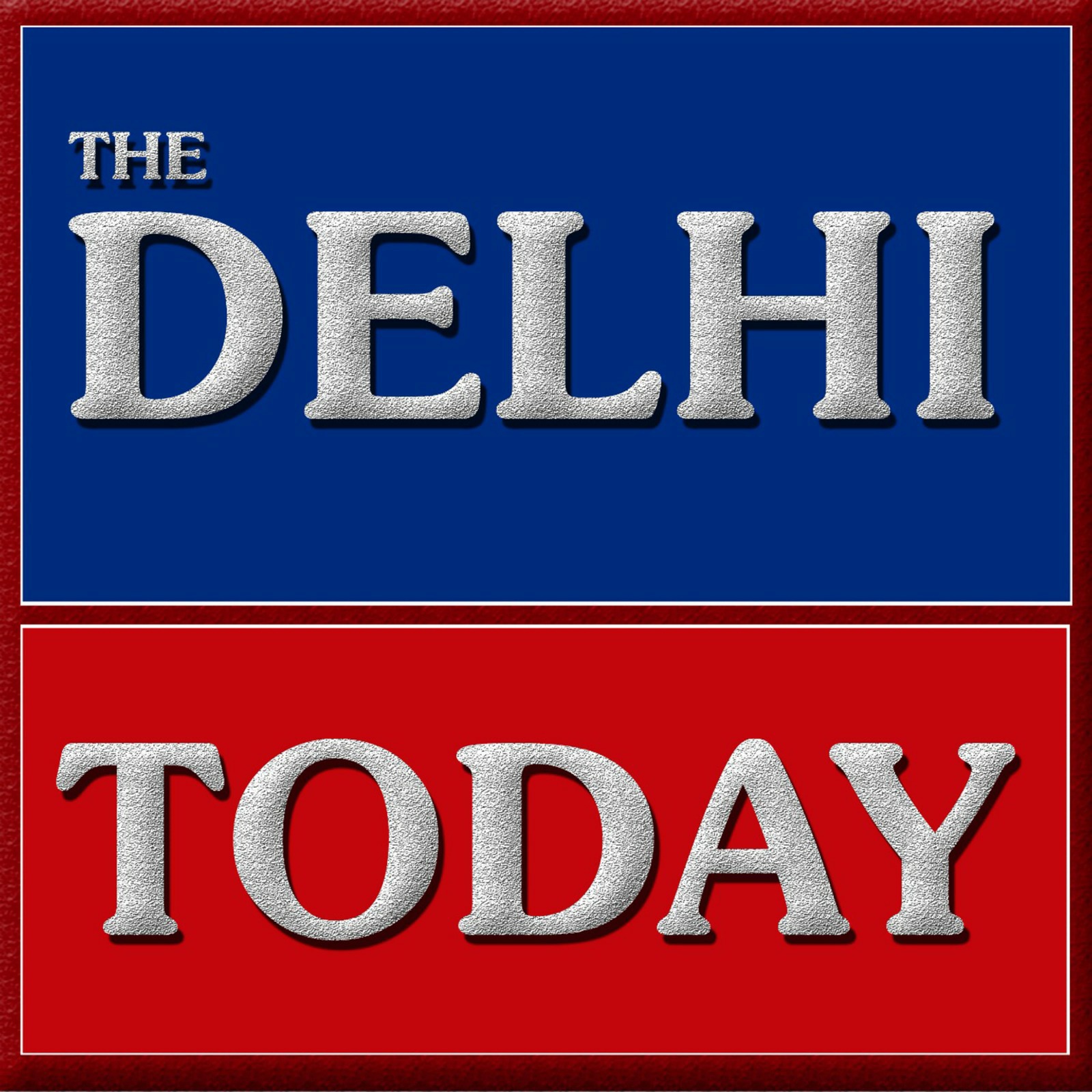 THE DELHI TODAY